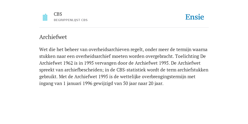 Archiefwet de betekenis volgens CBS begrippenlijst