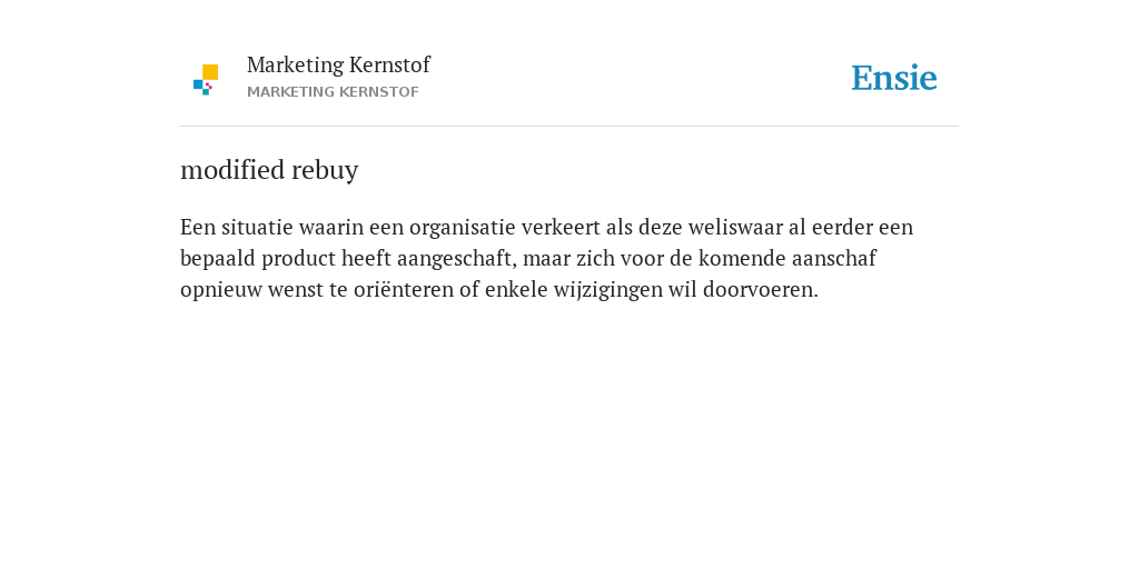 modified rebuy - de betekenis volgens Marketing Kernstof