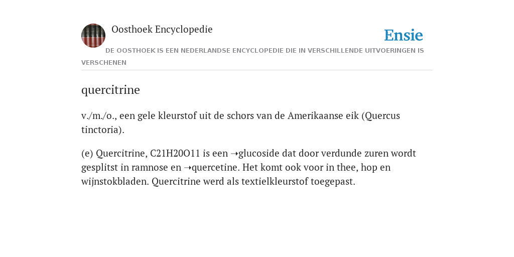 Verst De lucht luister quercitrine - de betekenis volgens Oosthoek Encyclopedie