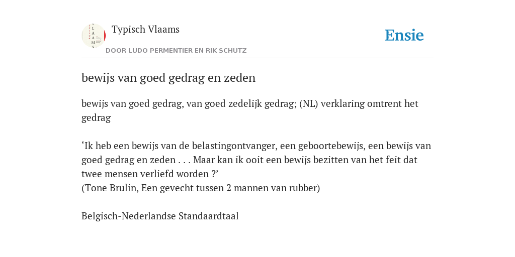 Bewijs Van Goed Gedrag bewijs van goed gedrag en zeden - de betekenis volgens Typisch Vlaams