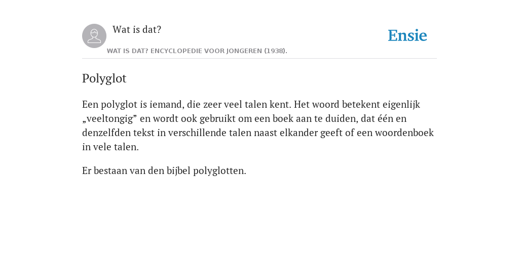 Polyglot de betekenis volgens Wat is dat? Encyclopedie voor jongeren